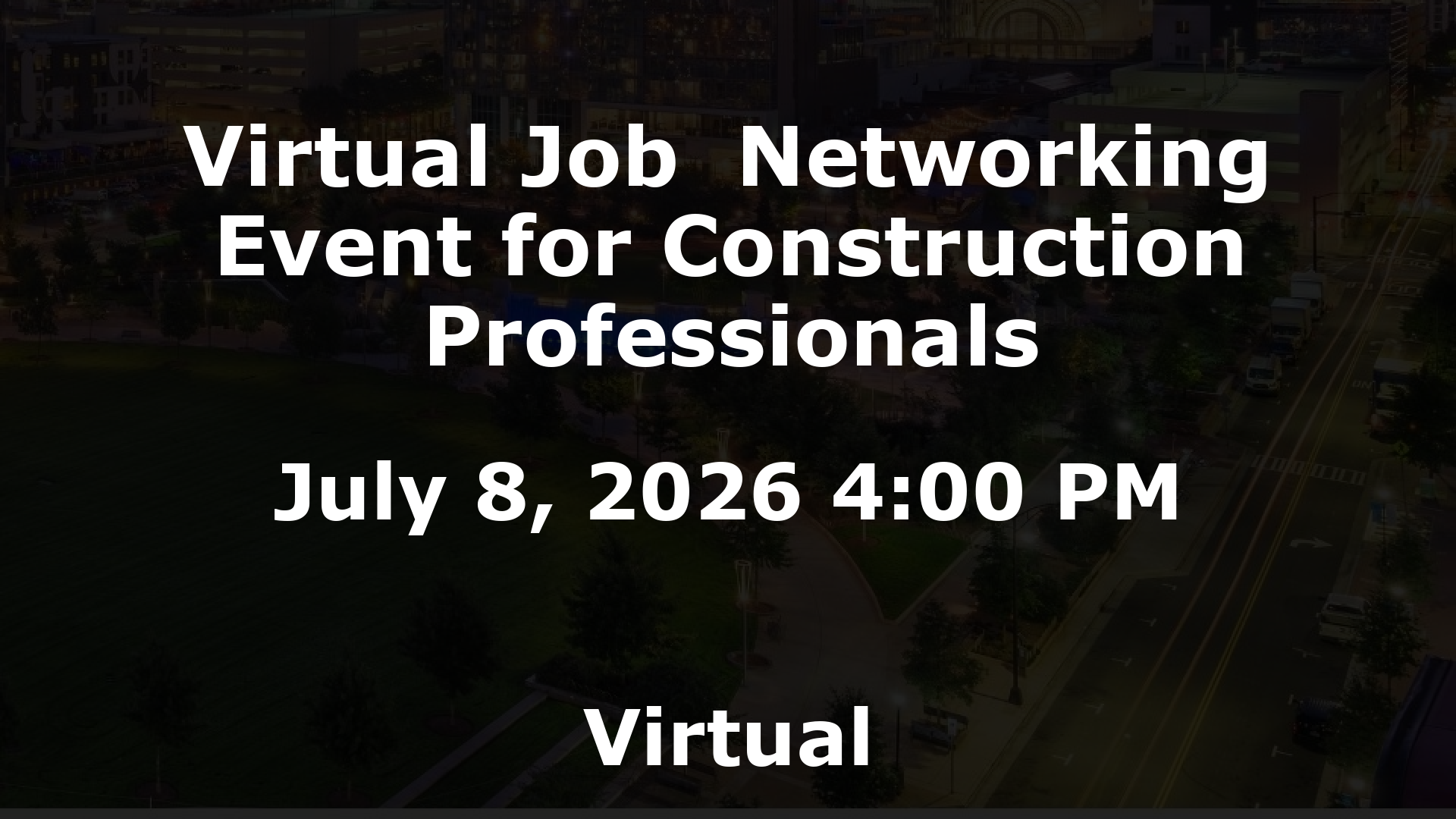 Virtual Job  Networking Event for Construction Professionals event image